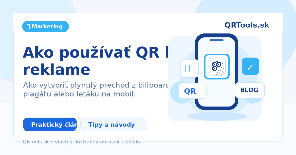 Ako používať QR kódy v reklame – ilustračný obrázok článku