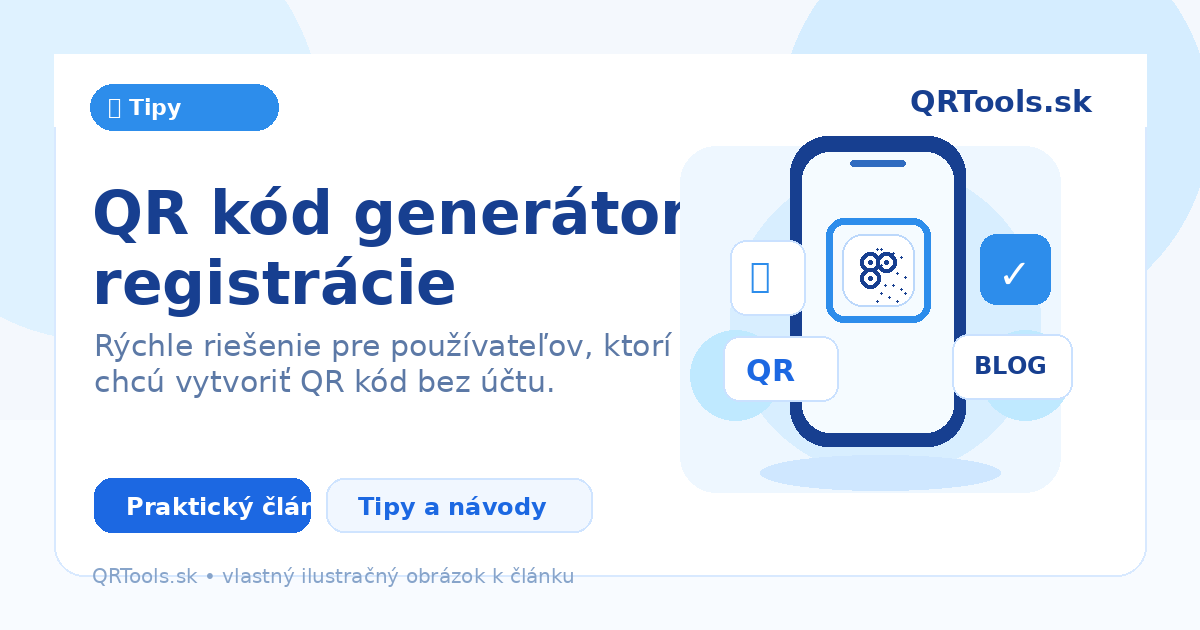 QR kód generátor bez registrácie – ilustračný obrázok článku